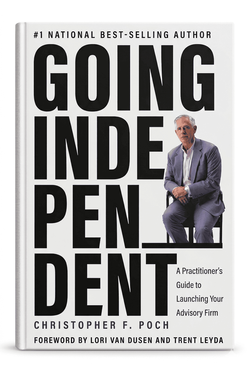 Going Independent — A Practitioner's Guide to Launching Your Advisory Firm